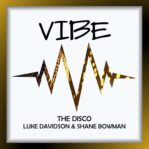 Luke Davidson & Shane Bowman - The Disco