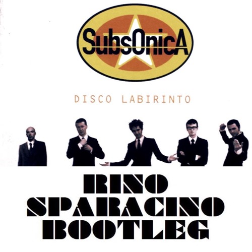 Stream Subsonica & Bluvertigo - Discolabirinto 2012 (Rino Sparacino  Bootleg) by Rino Sparacino
