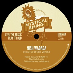 NISH WADADA - REFUGEES (Extended) - Vinyl MYSTICAL RISING MR1001 A Side