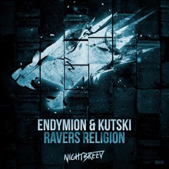 Endymion & Kutski - Ravers Religion [Nightbreed] {2015}