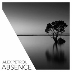 Alex Petrou - Absence (Original Mix)