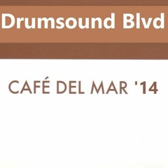 Drumsound Blvd - Cafe Del Mar Re-Work 2014