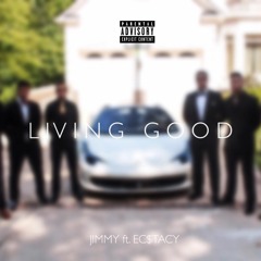 Jimmy - Living Good ft. Cyrus