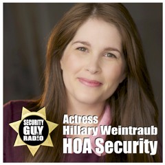[073] H.O.A. Security with actress Hillary Weintraub