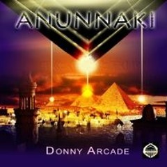 Donny Arcade - Anunnaki prod by Gorilla Tek