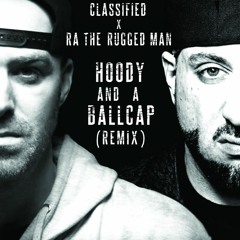 Hoody And A Ballcap Remix w/RA Da Ruggedman