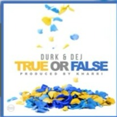 Lil Durk ft Dej Loaf - True Or False (Official Audio).mp3