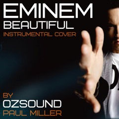 Eminem - Beautiful [INSTRUMENTAL COVER by OZsound]