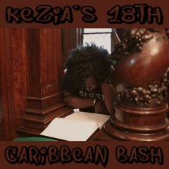 Kezia's 18th Caribbean Bash PROMO MIX #TEAMFIDIGYALDEM