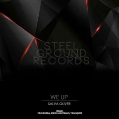 Salva Oliver - We Up (Velasquez Remix)[STEEL GROUND RECORDS]