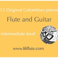 12 Original Colombian pieces for Flute and Guitar