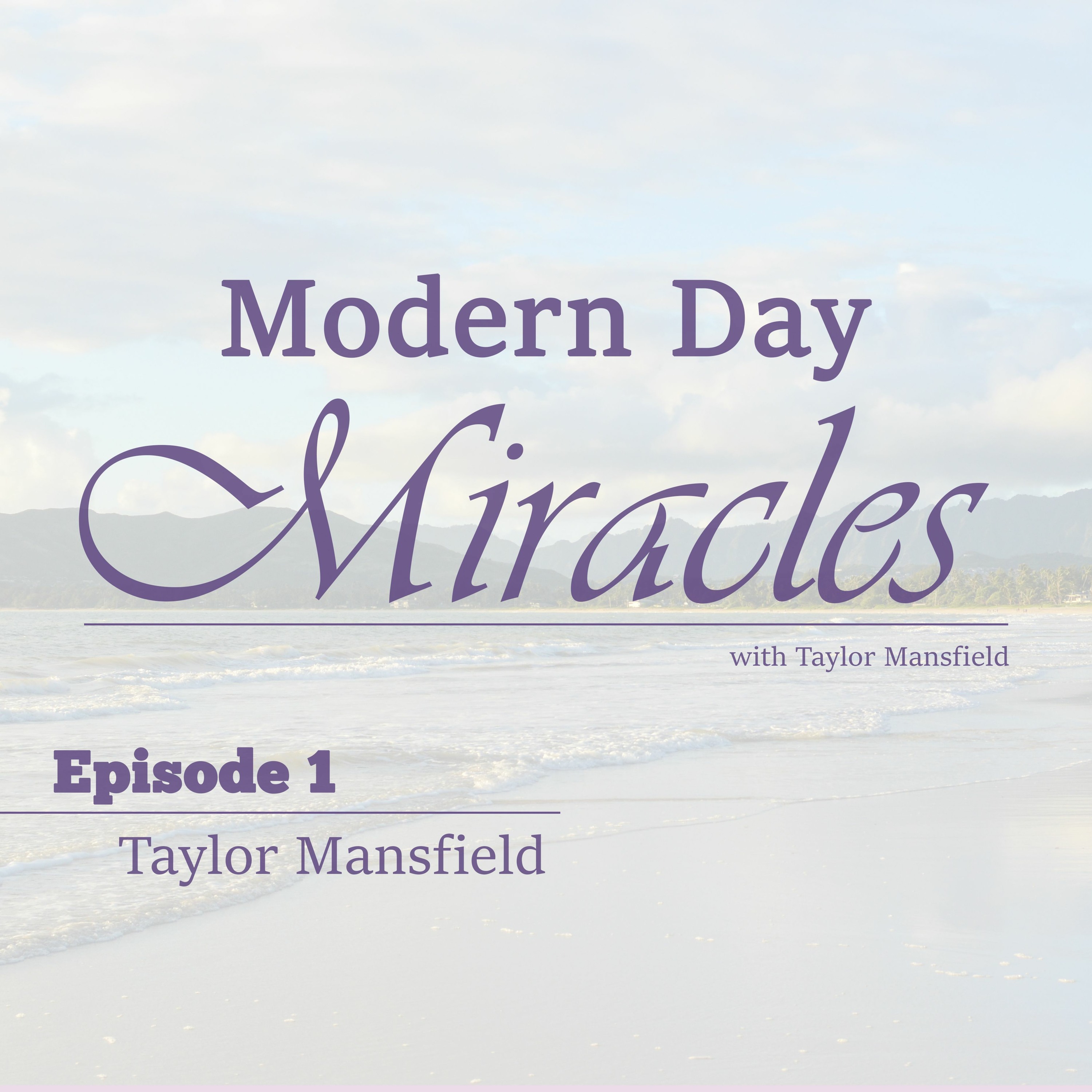 Episode 001 - Taylor Mansfield