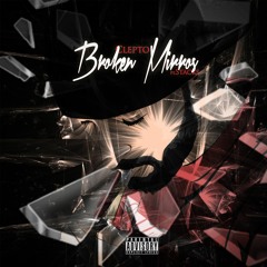 Broken Mirrors (Ft.Stack$)