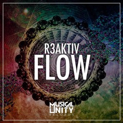 R3AKTIV - Flow (Original Mix)