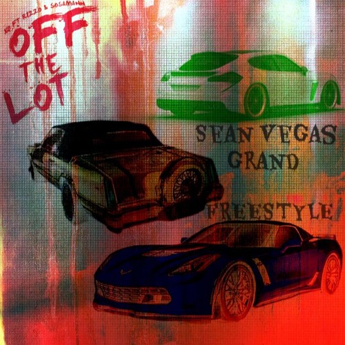 DJ XO - Off The Lot ft. Rizzoo Rizzoo & Sosaman (Sean Vegas Grand Freestyle)