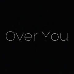 Over You