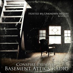 Basement Attics Radio Episode 4 Hosted By Unknown Mizery & Guests