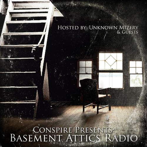 Basement Attics Radio Episode 4 Hosted By Unknown Mizery & Guests