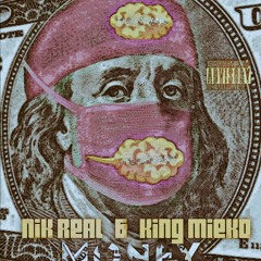 Nik Real & King Mieko - Money #FloatGang