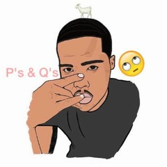 Ps & Qs [Prod.by Don Cannon]