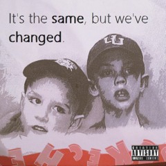 Its The Same, But We've Changed feat. Tre