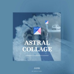 astral / collage