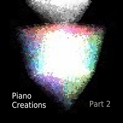 Piano creations (part 2)