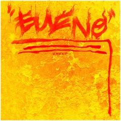 Bueno [Prod By Judge]
