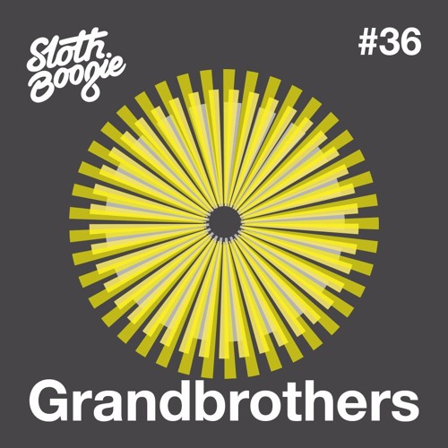 SlothBoogie Guestmix #36 - Grandbrothers