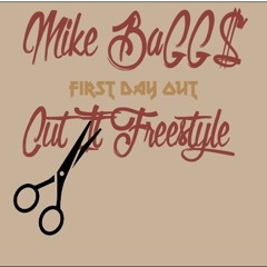 First Day Out / Cut It Freestyle