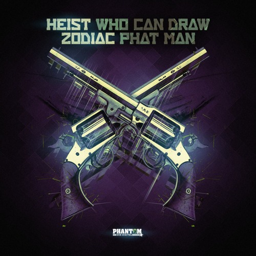 Heist - Who can draw (Phantom Dub Digital) OUT NOW