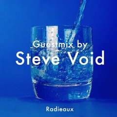 Radieaux Guestmix by Steve Void