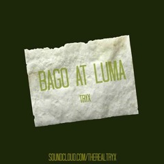 Bago At Luma