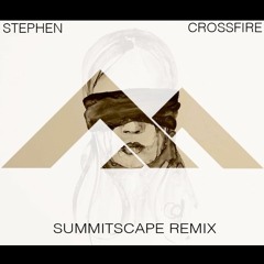 Stephen - Crossfire (SummitScape Remix)