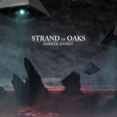 Strand of Oaks - Satellite Moon
