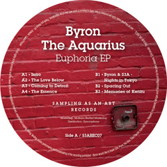 Sampling As An Art Records 07 - Byron The Aquarius - The Euphoria EP (Snips)