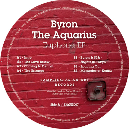 Sampling As An Art Records 07 - Byron The Aquarius - The Euphoria EP (Snips)