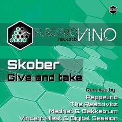 Skober - Give And Take [Electrovino Records]