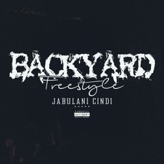Jabulani Cindi - Backyard Freestyle Mix 1
