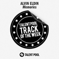 Alvin Eldin - Memories [Track Of The Week 24]