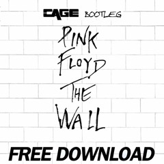 Pink Floyd - Another Brick In The Wall (CAGE ᴮᴿ Bootleg)