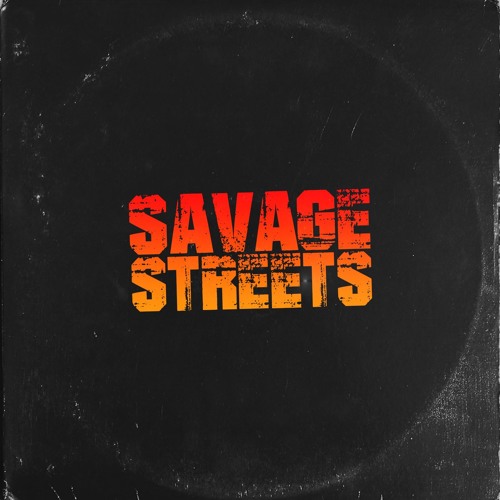 Savage Streets