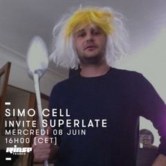 Rinse France - Simo Cell b2b Superlate (08.06.16)