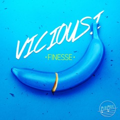 Viciousi - Finesse