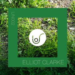 002 - Unrushed by Elliot Clarke