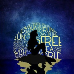 Part Of Your World - Disney's Little Mermaid