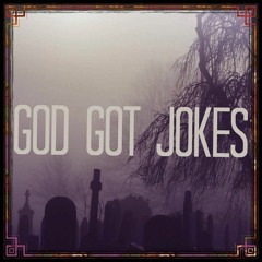 God Got Jokes Feat. Ky Romias (Recorded Freedom)