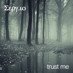 Serg.io - Trust Me - DEMO