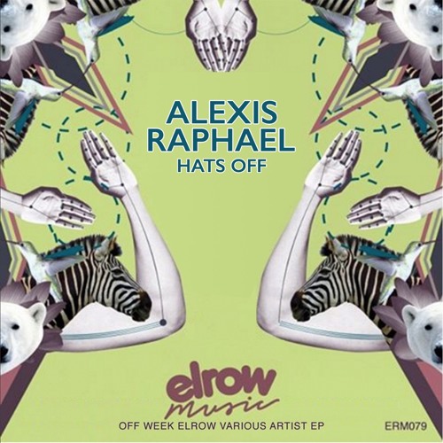 Alexis Rapahel - Hats Off (El Row Music)