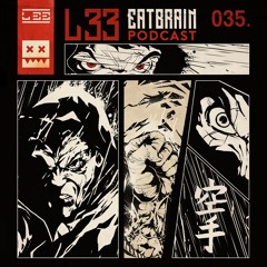 EATBRAIN Podcast 035 by L 33